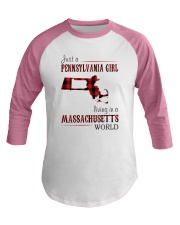 JUST A PENNSYLVANIA GIRL IN A MASSACHUSETTS WORLD Baseball Tee thumbnail