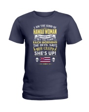I AM THE KIND OF HAWAII WOMAN Ladies T-Shirt thumbnail