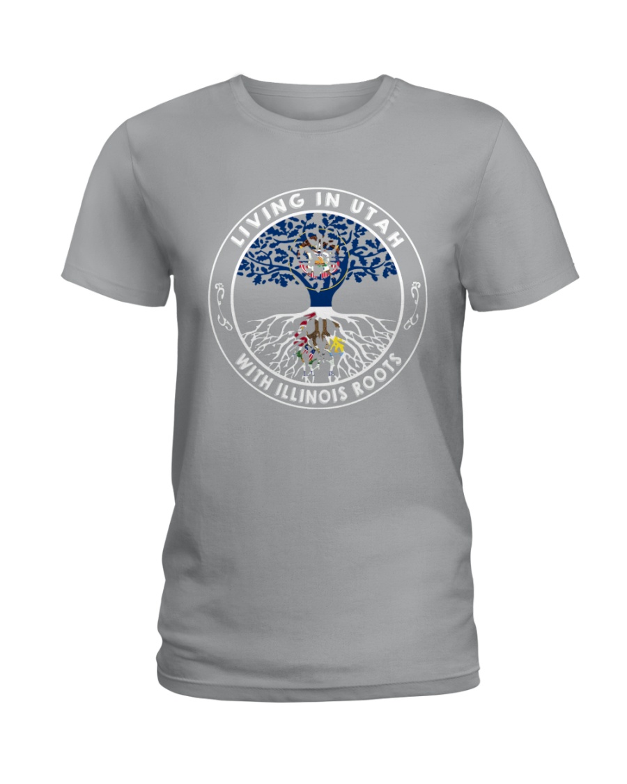 LIVING IN UTAH WITH ILLINOIS ROOTS Ladies T-Shirt