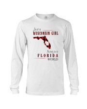 JUST A WISCONSIN GIRL IN A FLORIDA WORLD Long Sleeve Tee thumbnail
