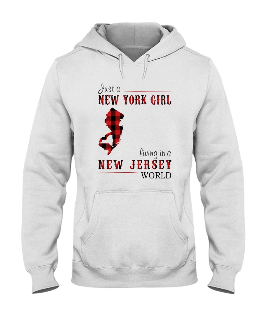 JUST A NEW YORK GIRL IN A NEW JERSEY WORLD Hooded Sweatshirt
