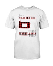 JUST A COLORADO GIRL IN A PENNSYLVANIA WORLD Classic T-Shirt thumbnail