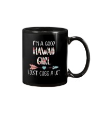 I'M A GOOD HAWAII GIRL I JUST CUSS A LOT Mug thumbnail