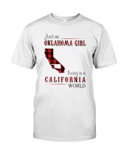 JUST AN OKLAHOMA GIRL IN A CALIFORNIA WORLD Classic T-Shirt thumbnail