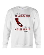 JUST AN OKLAHOMA GIRL IN A CALIFORNIA WORLD Crewneck Sweatshirt thumbnail
