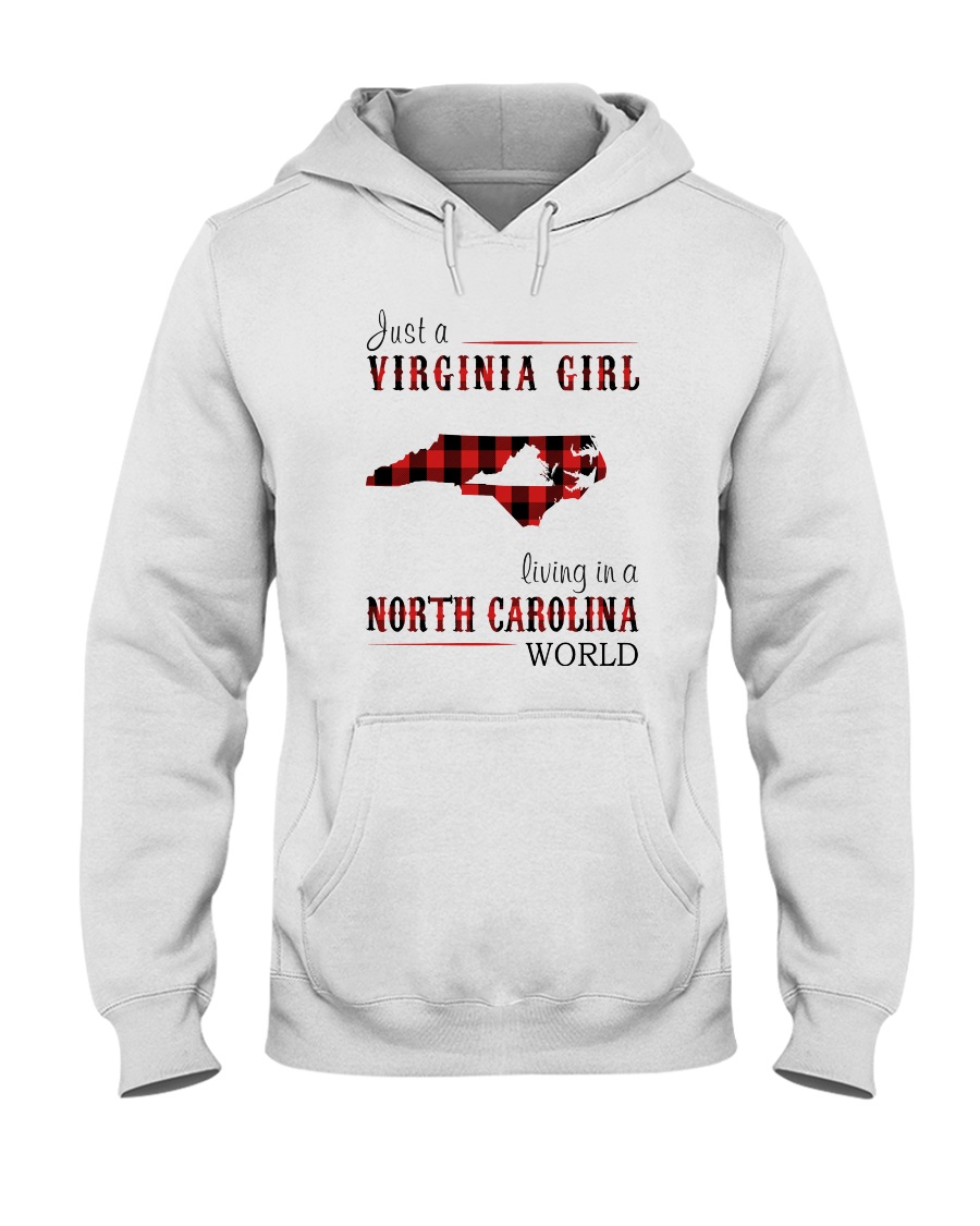 JUST A VIRGINIA GIRL IN A NORTH CAROLINA WORLD Hooded Sweatshirt