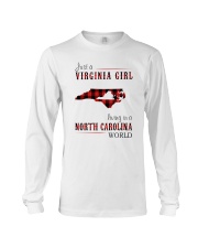JUST A VIRGINIA GIRL IN A NORTH CAROLINA WORLD Long Sleeve Tee thumbnail