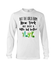THE GIRLS FROM NEW YORK JUST A LITTLE BIT BETTER Long Sleeve Tee thumbnail