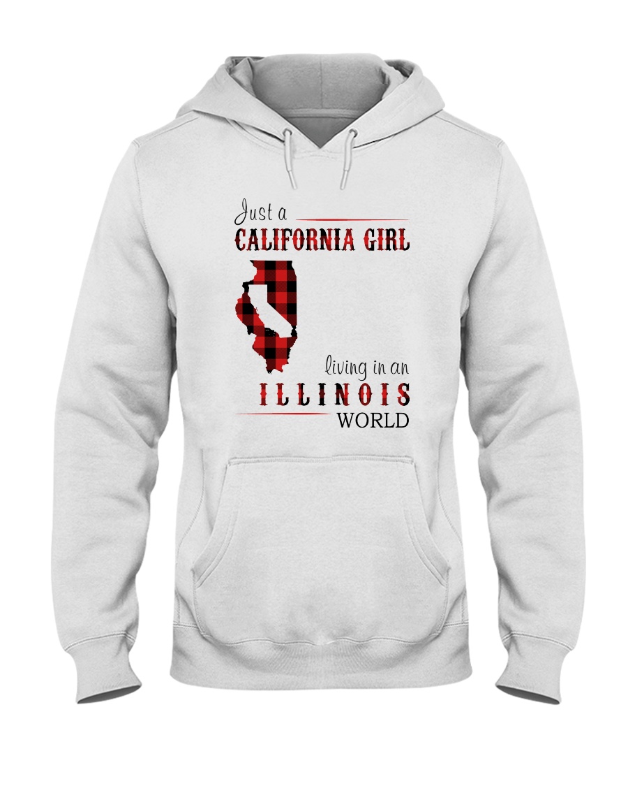 JUST A CALIFORNIA GIRL IN AN ILLINOIS WORLD Hooded Sweatshirt