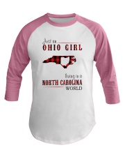 JUST AN OHIO GIRL IN A NORTH CAROLINA WORLD Baseball Tee thumbnail