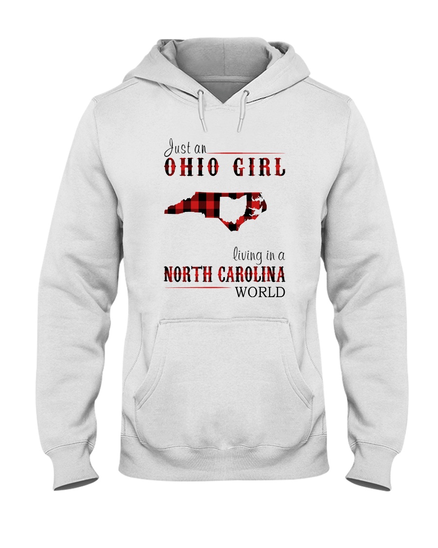 JUST AN OHIO GIRL IN A NORTH CAROLINA WORLD Hooded Sweatshirt