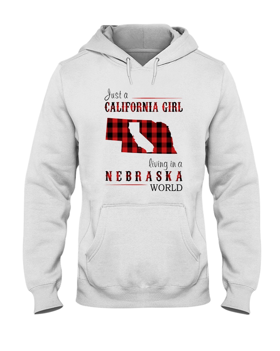 JUST A CALIFORNIA GIRL IN A NEBRASKA WORLD Hooded Sweatshirt