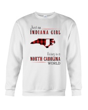 JUST AN INDIANA GIRL IN A NORTH CAROLINA WORLD Crewneck Sweatshirt thumbnail