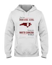 JUST AN INDIANA GIRL IN A NORTH CAROLINA WORLD Hooded Sweatshirt front