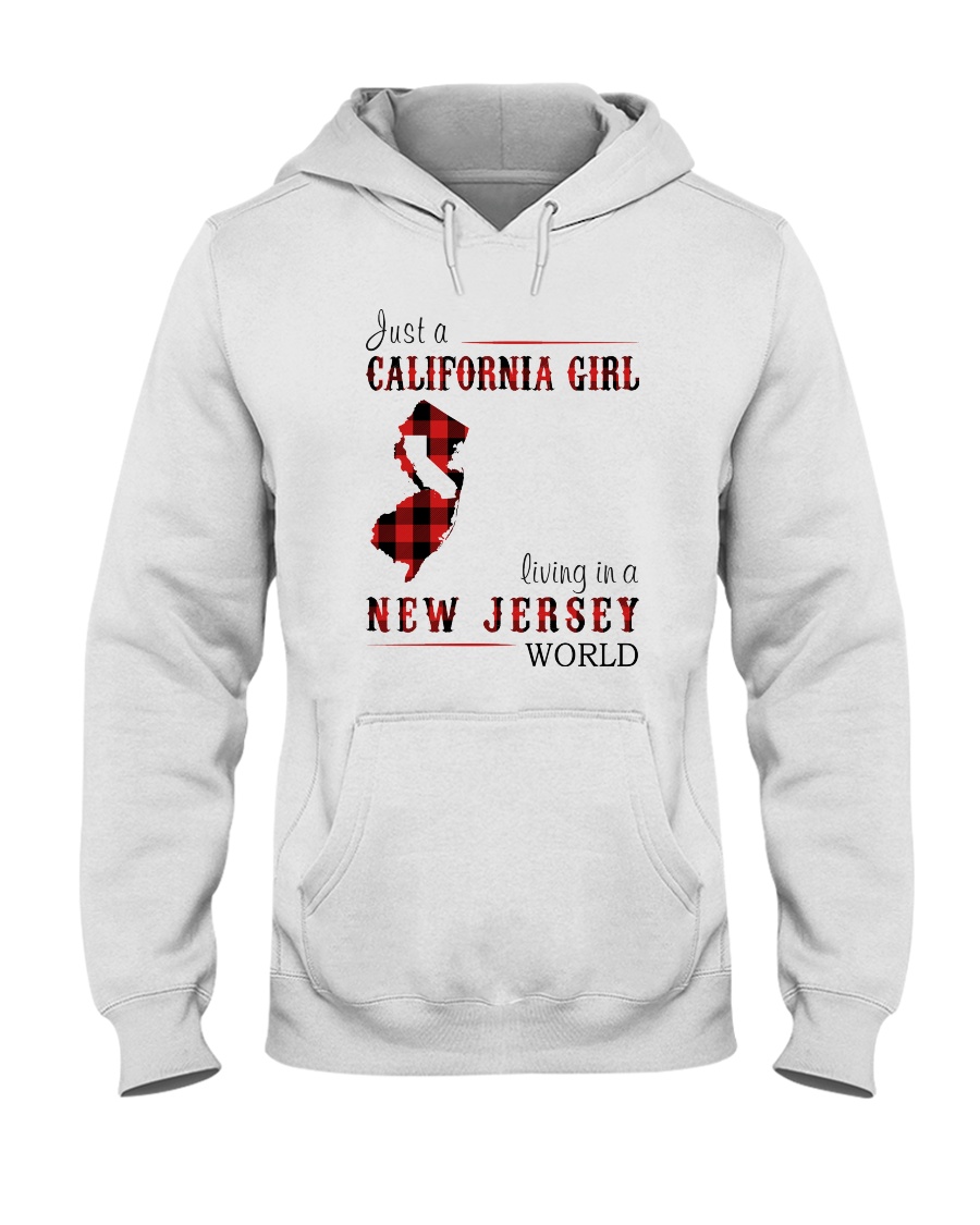 JUST A CALIFORNIA GIRL IN A NEW JERSEY WORLD Hooded Sweatshirt