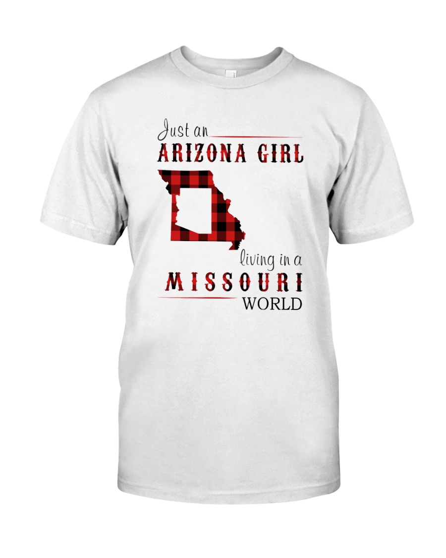 JUST AN ARIZONA GIRL IN A MISSOURI WORLD Classic T-Shirt