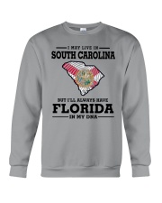 LIVE IN SOUTH CAROLINA BUT FLORIDA IN MY DNA Crewneck Sweatshirt thumbnail