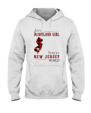 JUST A MARYLAND GIRL IN A NEW JERSEY WORLD Hooded Sweatshirt front