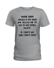 VOICES IN MY HEAD ARE TELLING TO GOT TO NEW JERSEY Ladies T-Shirt front