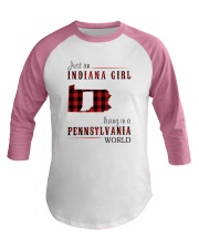 JUST AN INDIANA GIRL IN A PENNSYLVANIA WORLD Baseball Tee thumbnail