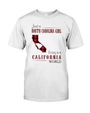 JUST A SOUTH CAROLINA GIRL IN A CALIFORNIA WORLD Classic T-Shirt thumbnail