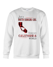 JUST A SOUTH CAROLINA GIRL IN A CALIFORNIA WORLD Crewneck Sweatshirt thumbnail