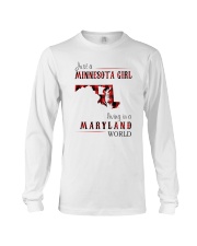 JUST A MINNESOTA GIRL IN A MARYLAND WORLD Long Sleeve Tee thumbnail