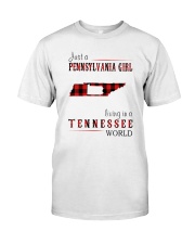 JUST A PENNSYLVANIA GIRL IN A TENNESSEE WORLD Classic T-Shirt thumbnail