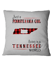 JUST A PENNSYLVANIA GIRL IN A TENNESSEE WORLD Square Pillowcase thumbnail