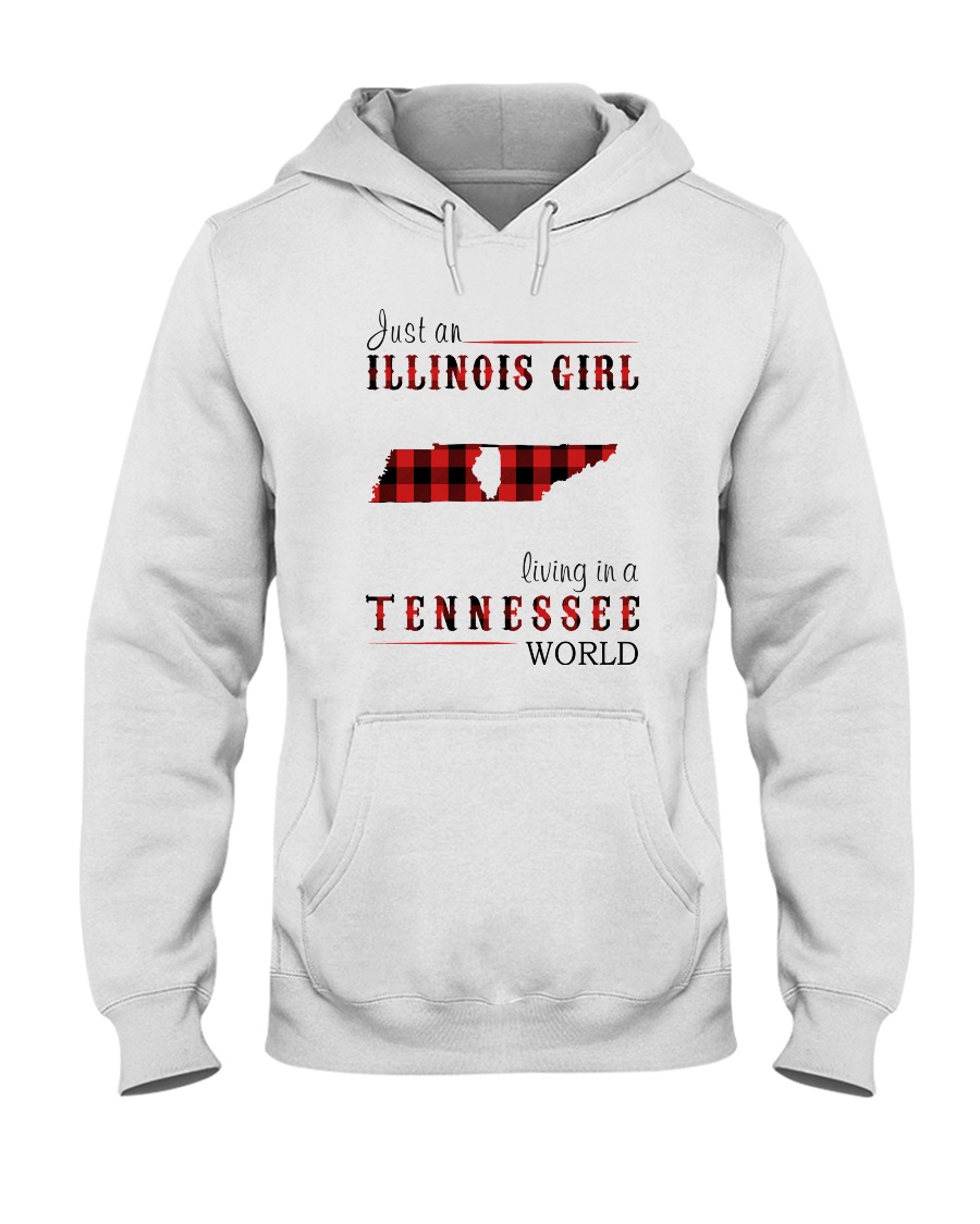 JUST AN ILLINOIS GIRL IN A TENNESSEE WORLD Hooded Sweatshirt