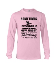 SOMETIMES I WONDER IF NEW JERSEY IS THINKING Long Sleeve Tee thumbnail