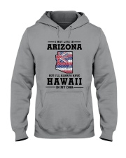 LIVE IN ARIZONA BUT I'LL HAVE HAWAII IN MY DNA Hooded Sweatshirt thumbnail