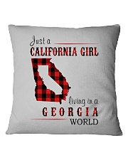 JUST A CALIFORNIA GIRL IN A GEORGIA WORLD Square Pillowcase thumbnail