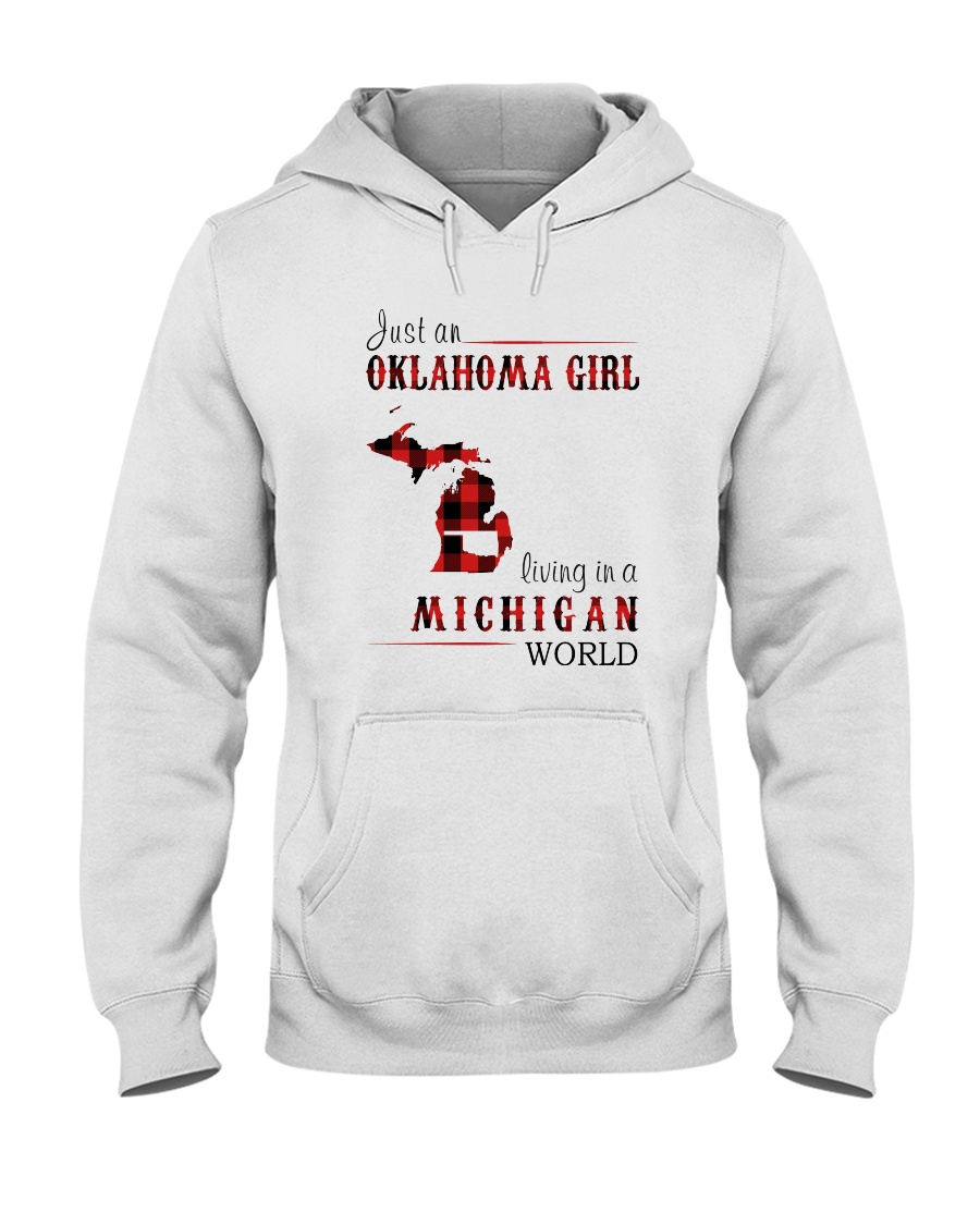 JUST AN OKLAHOMA GIRL IN A MICHIGAN WORLD Hooded Sweatshirt