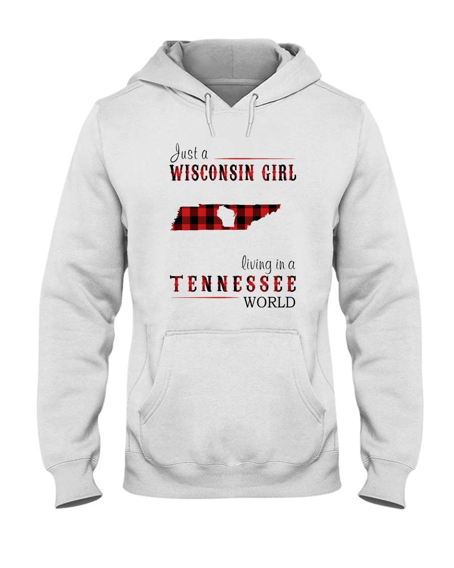 JUST A WISCONSIN GIRL IN A TENNESSEE WORLD Hooded Sweatshirt