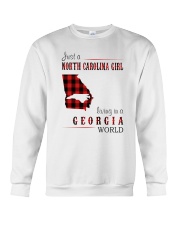 JUST A NORTH CAROLINA GIRL IN A GEORGIA WORLD Crewneck Sweatshirt thumbnail