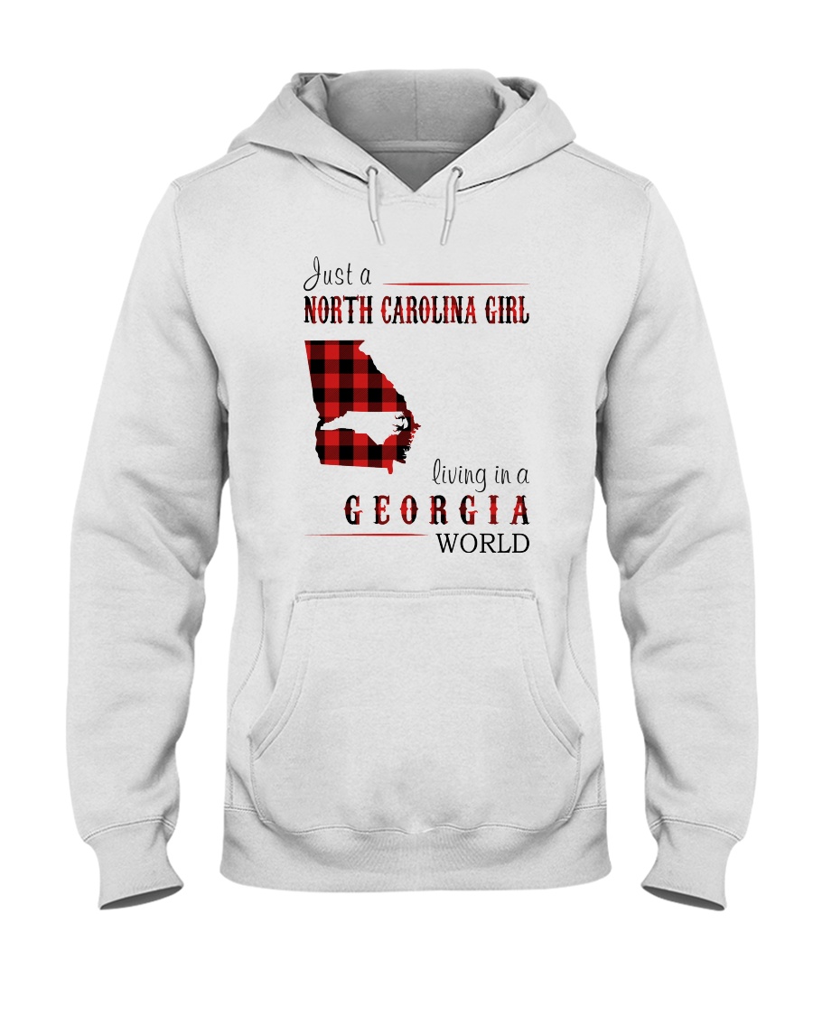 JUST A NORTH CAROLINA GIRL IN A GEORGIA WORLD Hooded Sweatshirt