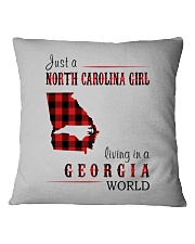 JUST A NORTH CAROLINA GIRL IN A GEORGIA WORLD Square Pillowcase thumbnail