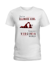 JUST AN ILLINOIS GIRL IN A VIRGINIA WORLD Ladies T-Shirt thumbnail