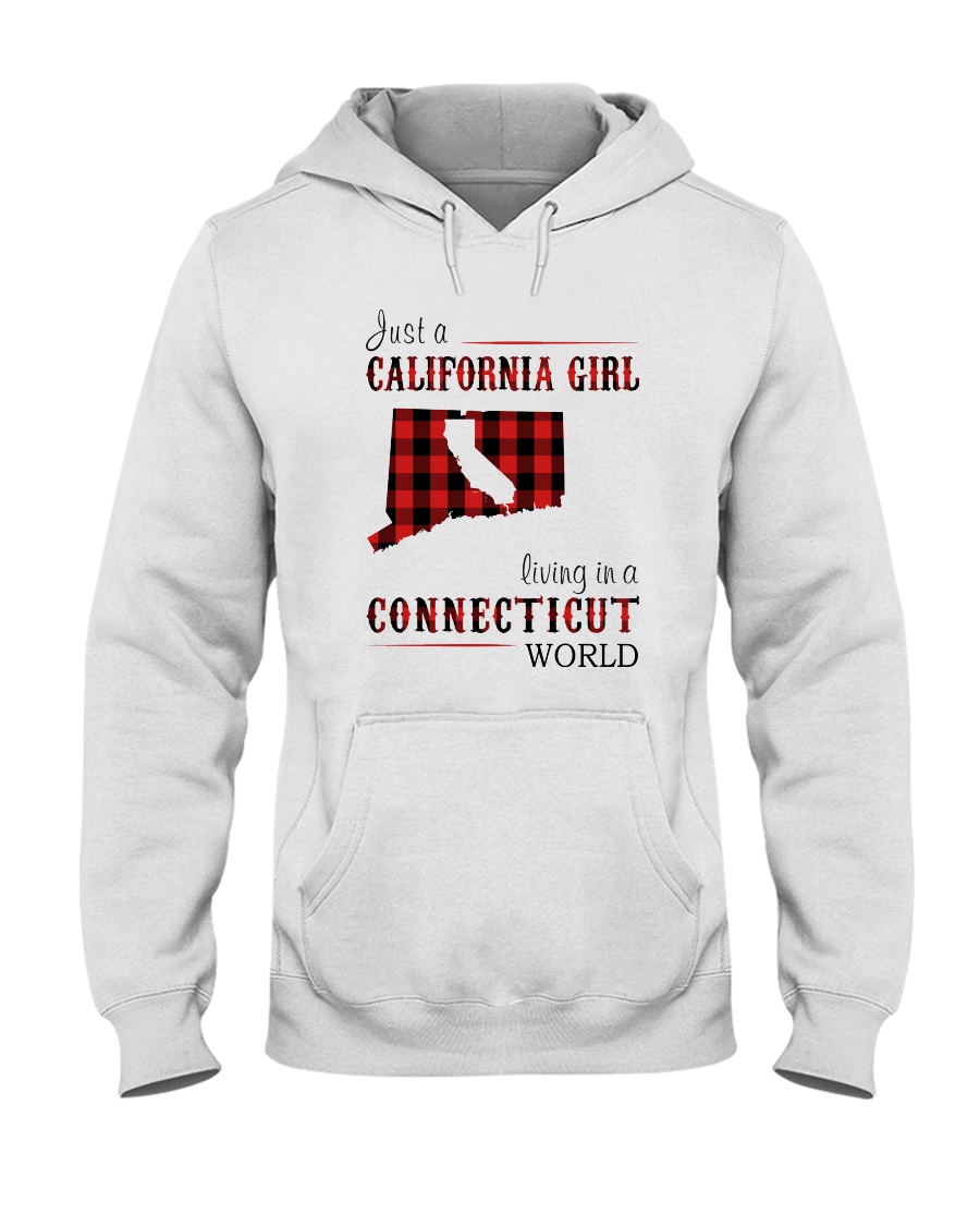JUST A CALIFORNIA GIRL IN A CONNECTICUT WORLD Hooded Sweatshirt
