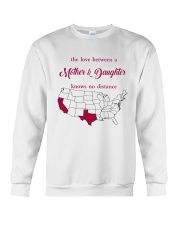 TEXAS CALIFORNIA THE LOVE MOTHER AND DAUGHTER Crewneck Sweatshirt thumbnail