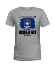 MY TIME IN MICHIGAN BUT BEING A MICHIGAN GUY Ladies T-Shirt thumbnail