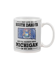 LIVE IN SOUTH DAKOTA BUT MICHIGAN IN MY DNA Mug thumbnail