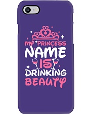 MY PRINCESS NAME IS DRINKING BEAUTY Phone Case thumbnail