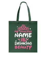 MY PRINCESS NAME IS DRINKING BEAUTY Tote Bag thumbnail