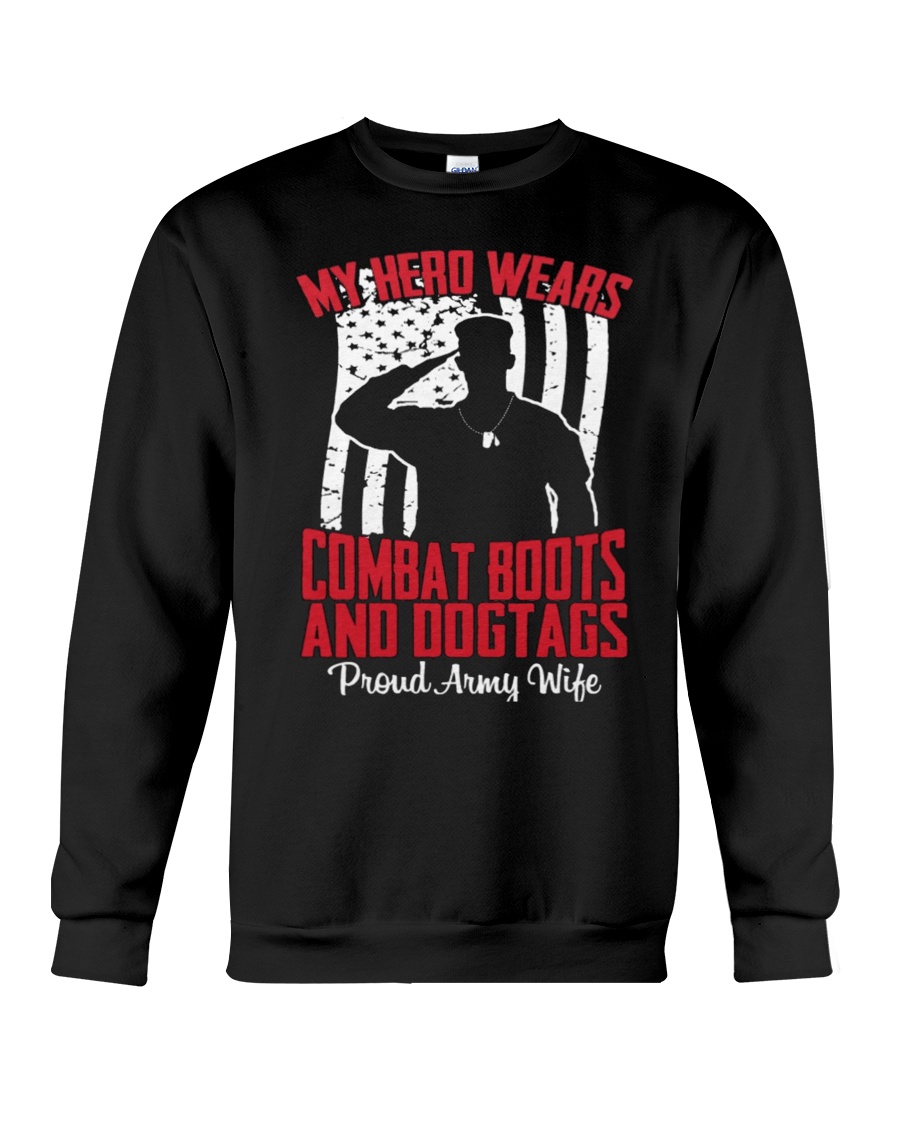 Proud Wife of A Army Sweatshirts Shirt Mug Crewneck Sweatshirt