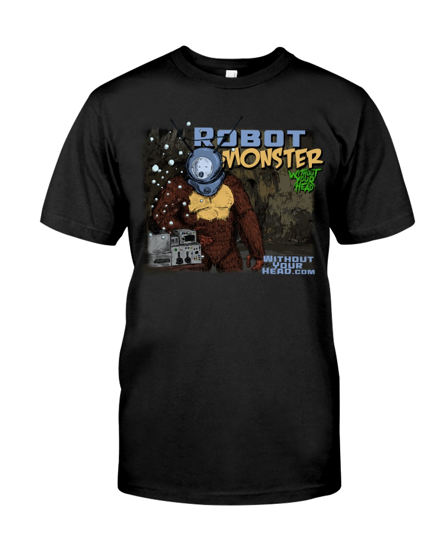 Without Your Head B-Movie Monster T-Shirt Style 2 Classic T-Shirt