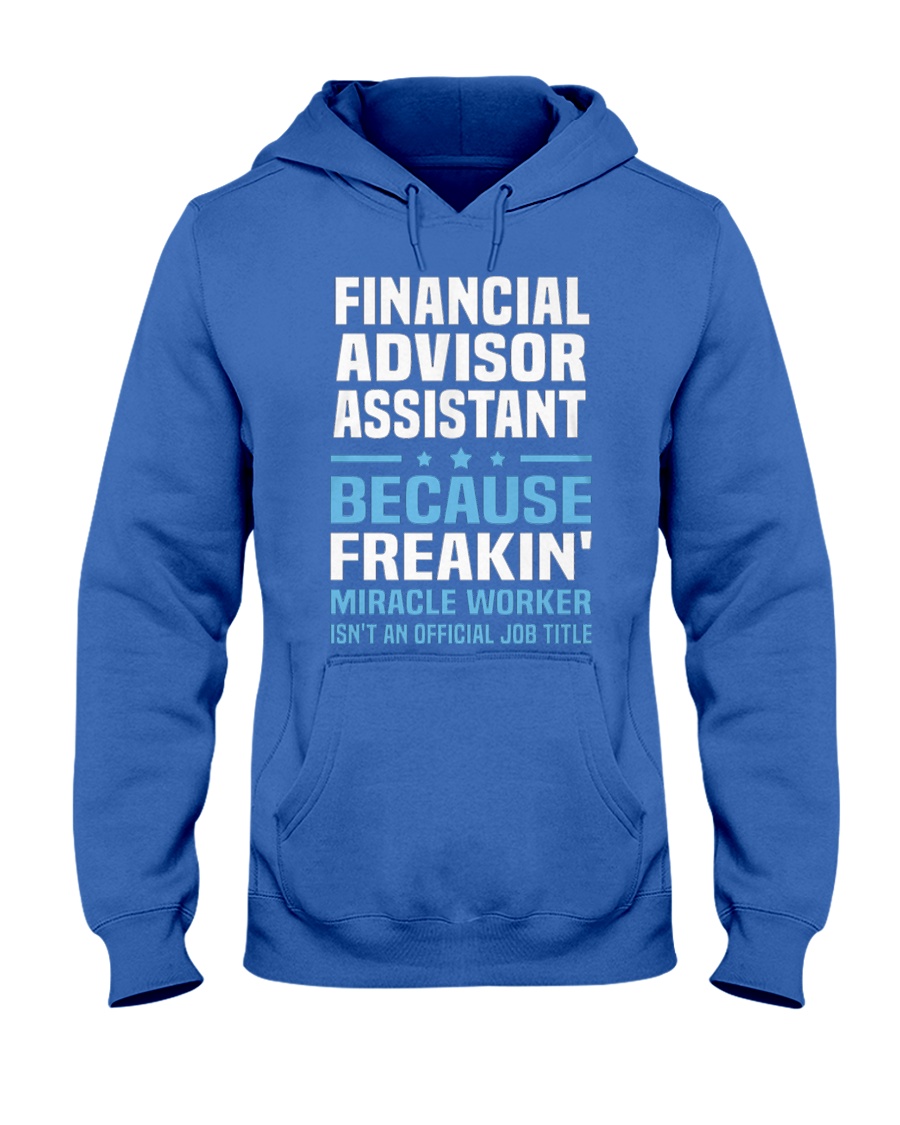 Financial Advisor Assistant 1 Hooded Sweatshirt