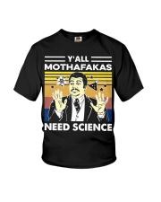 Y'all Mothafakas Need Science Youth T-Shirt tile