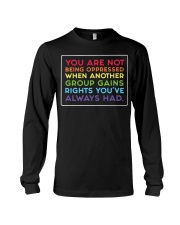 You Are Not Being Oppressed Long Sleeve Tee tile